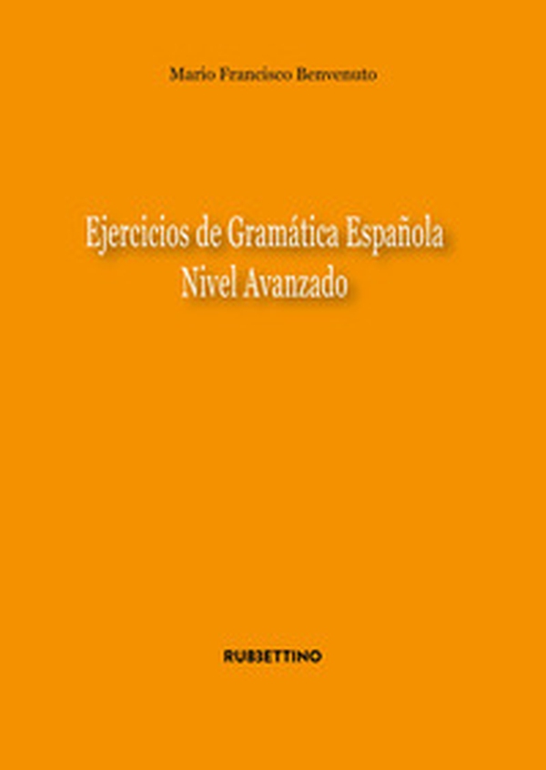 Ejercicios de gramatica espanola. Nivel avanzado - Librerie.coop Ejercicios de gramatica espanola. Nivel avanzado - Librerie.coop