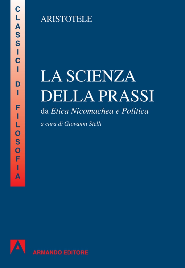 La scienza della prassi - Librerie.coop La scienza della prassi - Librerie.coop