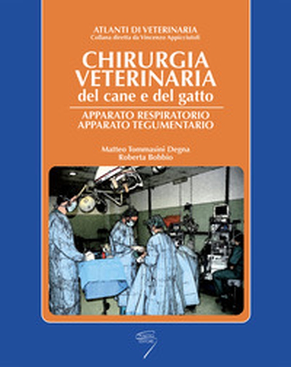 Chirurgia veterinaria del cane e del gatto. Apparato respiratorio e tegumentario - Librerie.coop Chirurgia veterinaria del cane e del gatto. Apparato respiratorio e tegumentario - Librerie.coop