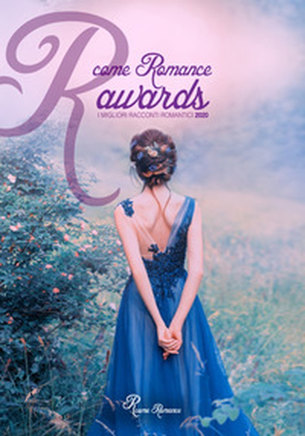 R come Romance 2020. I migliori racconti romantici - Librerie.coop R come Romance 2020. I migliori racconti romantici - Librerie.coop