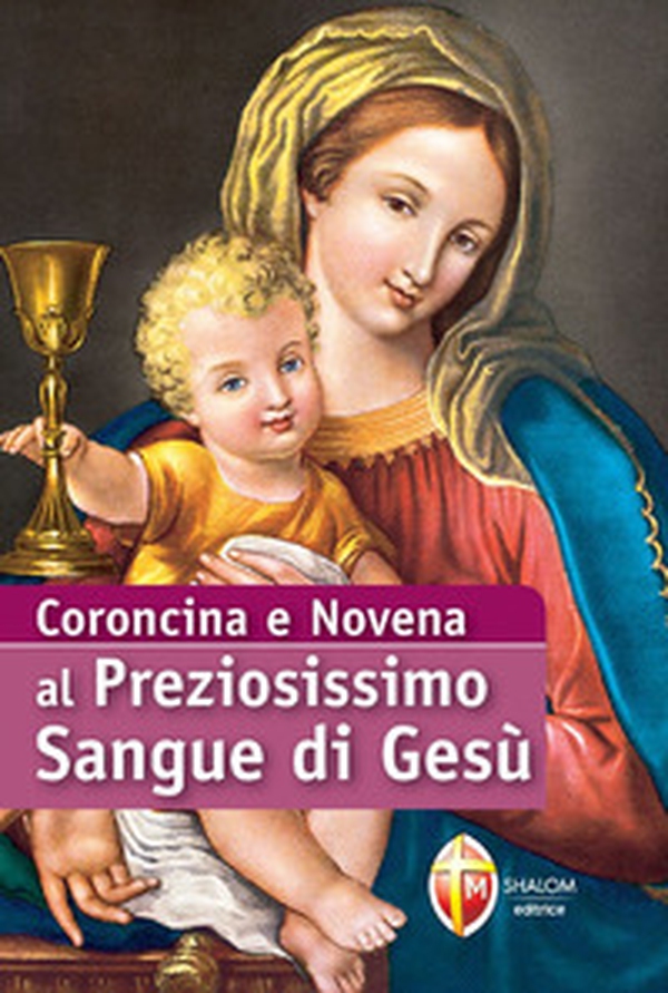 Coroncina e Novena al preziosissimo sangue di Gesù - Librerie.coop Coroncina e Novena al preziosissimo sangue di Gesù - Librerie.coop