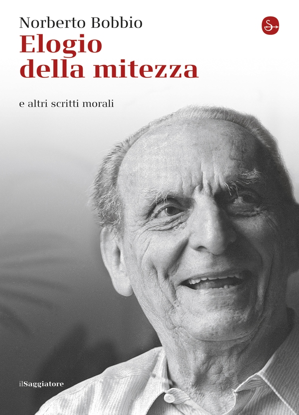 Elogio della mitezza e altri scritti morali - Librerie.coop Elogio della mitezza e altri scritti morali - Librerie.coop