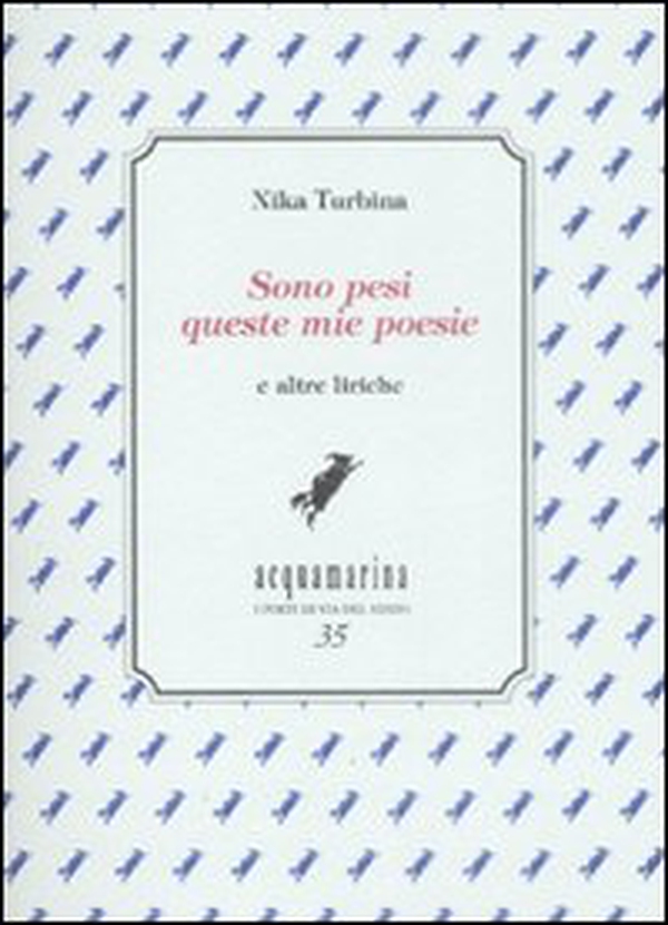 Sono pesi queste mie poesie. E altre liriche - Librerie.coop Sono pesi queste mie poesie. E altre liriche - Librerie.coop