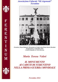 Il monumento ai caduti di Ferentino nella prima guerra mondiale - Librerie.coop