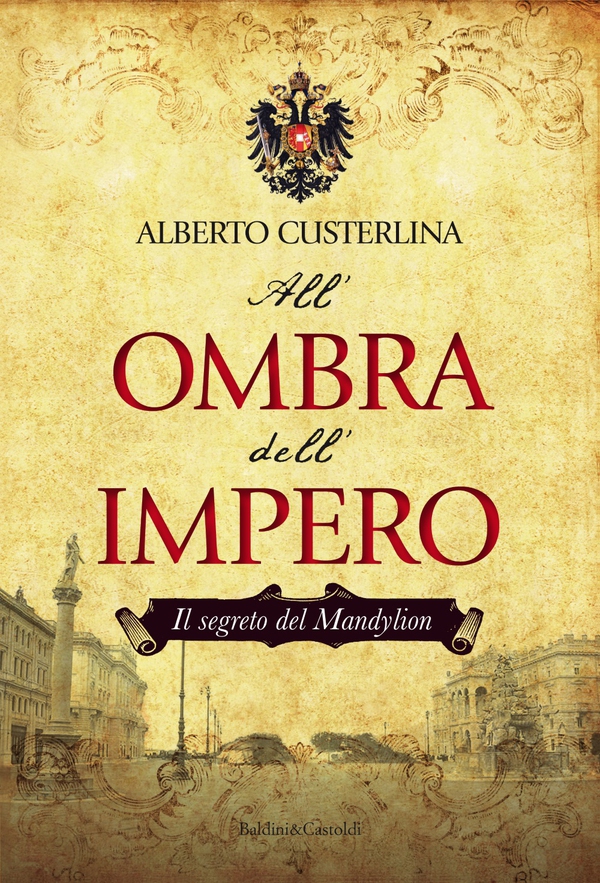 All'ombra dell'impero Il segreto del Mandylion - Librerie.coop All'ombra dell'impero Il segreto del Mandylion - Librerie.coop