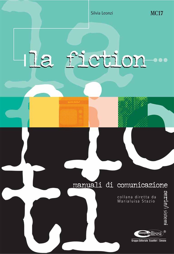La fiction - Librerie.coop La fiction - Librerie.coop