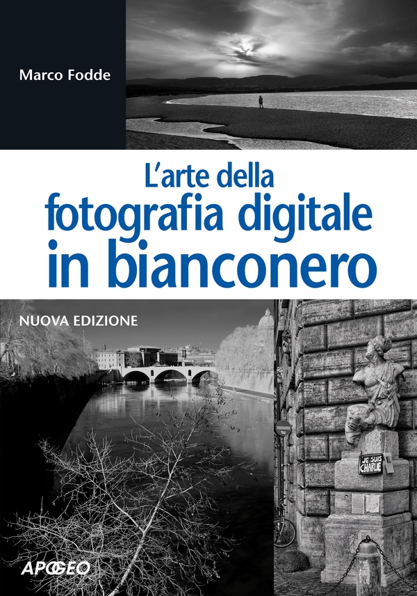 L'arte della fotografia digitale in bianconero - Librerie.coop L'arte della fotografia digitale in bianconero - Librerie.coop