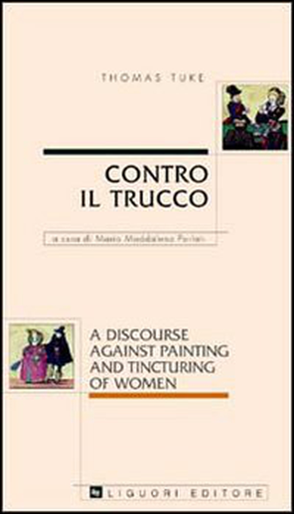 Contro il trucco. A discourse against painting and tincturing of women - Librerie.coop Contro il trucco. A discourse against painting and tincturing of women - Librerie.coop