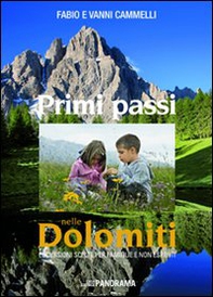 Primi passi nelle Dolomiti. Escursioni scelte per famiglie e non esperti - Librerie.coop