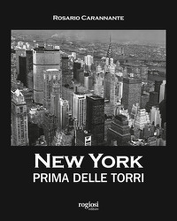 New York prima delle torri - Librerie.coop New York prima delle torri - Librerie.coop