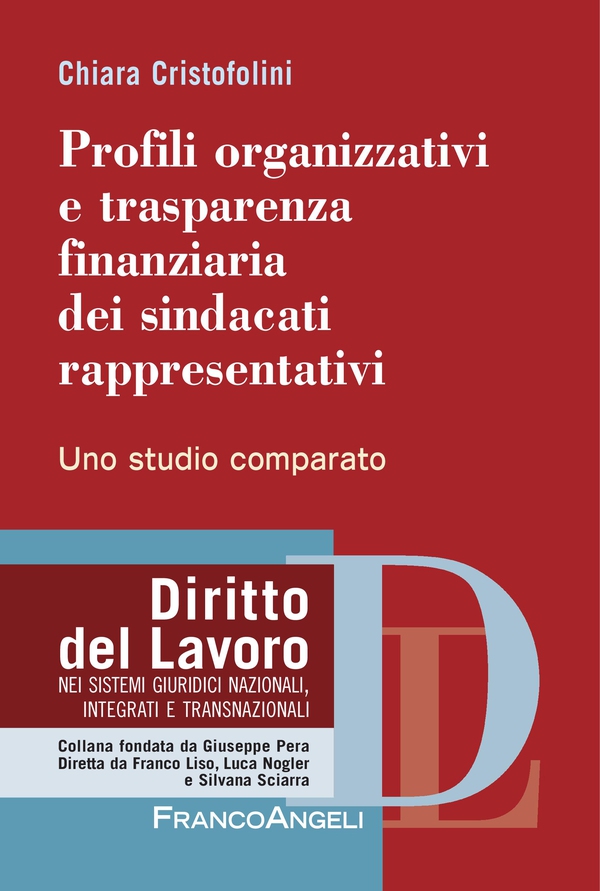 Profili organizzativi e trasparenza finanziaria dei sindacati rappresentativi - Librerie.coop Profili organizzativi e trasparenza finanziaria dei sindacati rappresentativi - Librerie.coop