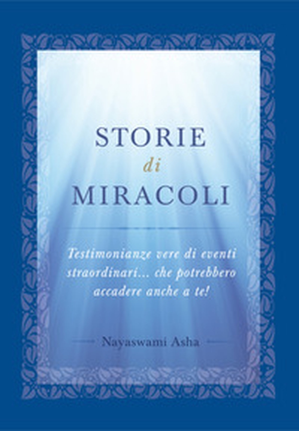 Storie di miracoli - Librerie.coop Storie di miracoli - Librerie.coop