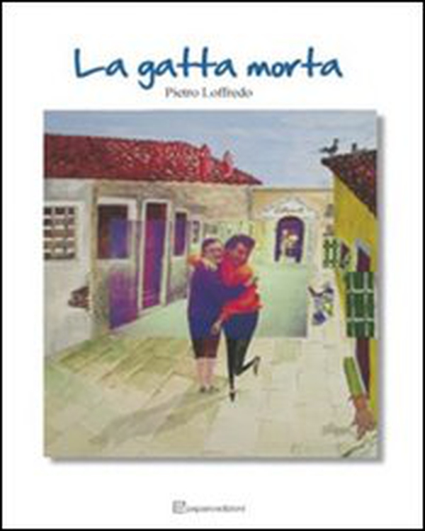 La gatta morta - Librerie.coop La gatta morta - Librerie.coop