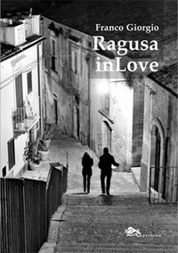 Ragusa in love - Librerie.coop Ragusa in love - Librerie.coop