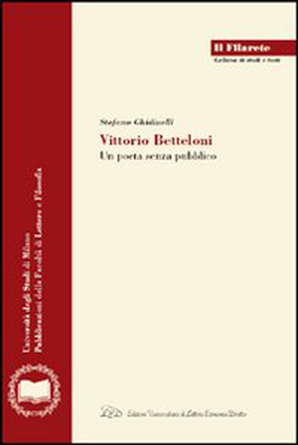 Vittorio Betteloni. Un poeta senza pubblico - Librerie.coop Vittorio Betteloni. Un poeta senza pubblico - Librerie.coop
