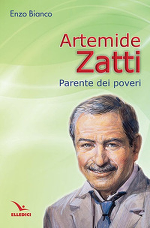 Artemide Zatti. Parente dei poveri - Librerie.coop Artemide Zatti. Parente dei poveri - Librerie.coop