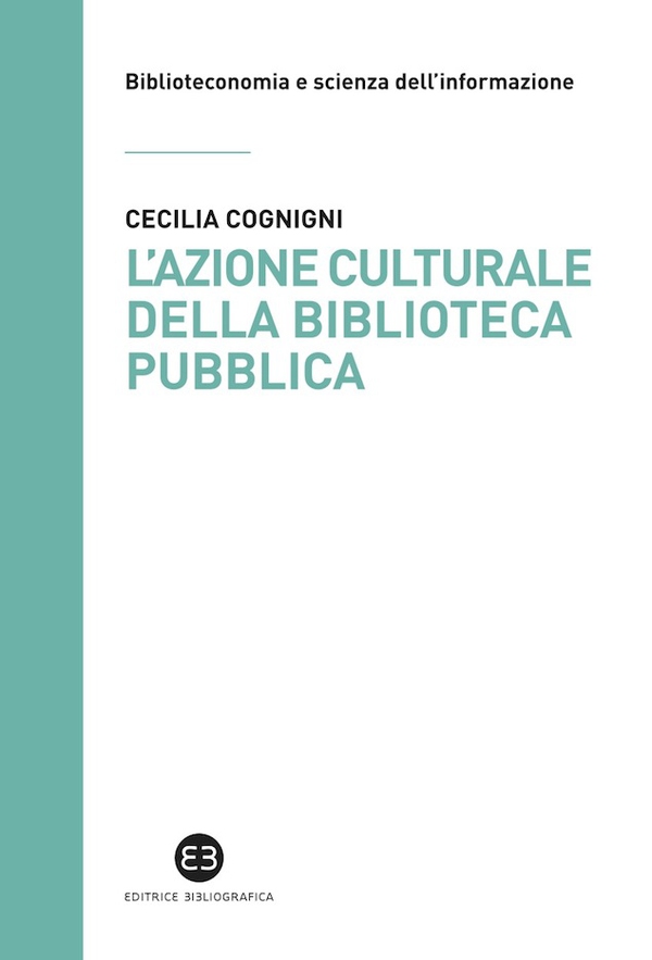 L'azione culturale della biblioteca pubblica - Librerie.coop L'azione culturale della biblioteca pubblica - Librerie.coop