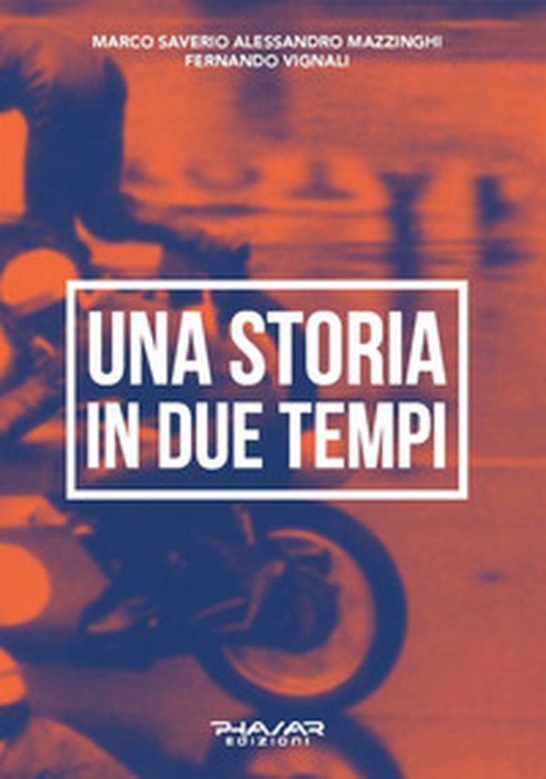 Una storia in due tempi - Librerie.coop Una storia in due tempi - Librerie.coop