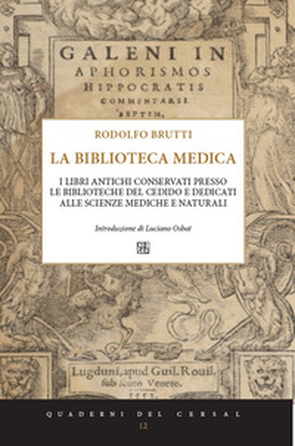 I libri antichi conservati presso le biblioteche del Cedido e dedicati alle scienze mediche e naturali - Librerie.coop I libri antichi conservati presso le biblioteche del Cedido e dedicati alle scienze mediche e naturali - Librerie.coop
