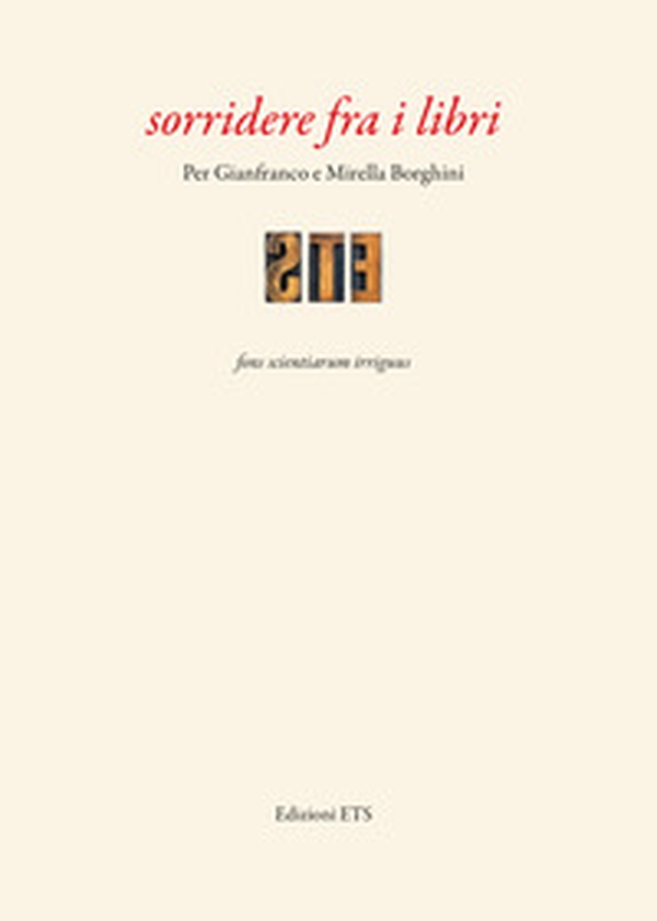 Sorridere fra i libri. Per Gianfranco e Mirella Borghini - Librerie.coop Sorridere fra i libri. Per Gianfranco e Mirella Borghini - Librerie.coop