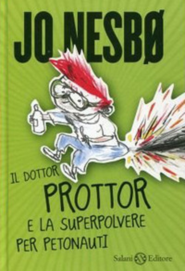 Il dottor Prottor e la superpolvere per petonauti - Librerie.coop Il dottor Prottor e la superpolvere per petonauti - Librerie.coop