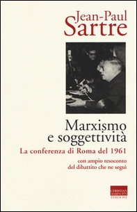 Marxismo e soggettività. La conferenza di Roma del 1961 - Librerie.coop