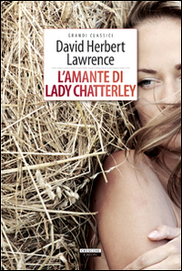 L'amante di lady Chatterley - Librerie.coop L'amante di lady Chatterley - Librerie.coop