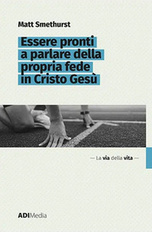 Essere pronti a parlare della propria fede in Cristo Gesù - Librerie.coop Essere pronti a parlare della propria fede in Cristo Gesù - Librerie.coop