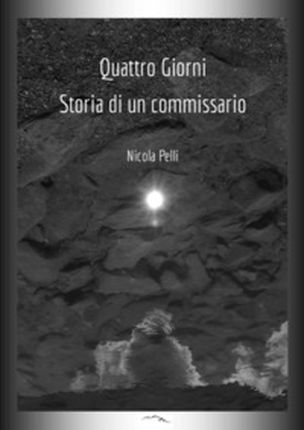 Quattro giorni. Storia di un commissario - Librerie.coop Quattro giorni. Storia di un commissario - Librerie.coop