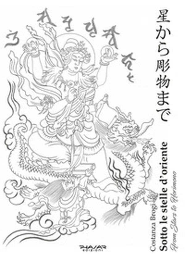 Sotto le stelle d'Oriente-From stars to Horimono - Librerie.coop Sotto le stelle d'Oriente-From stars to Horimono - Librerie.coop