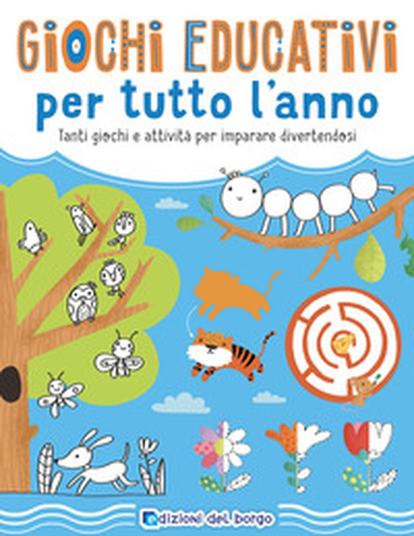 Giochi educativi per tutto l'anno. Tanti giochi e attività per imparare divertendosi - Librerie.coop Giochi educativi per tutto l'anno. Tanti giochi e attività per imparare divertendosi - Librerie.coop