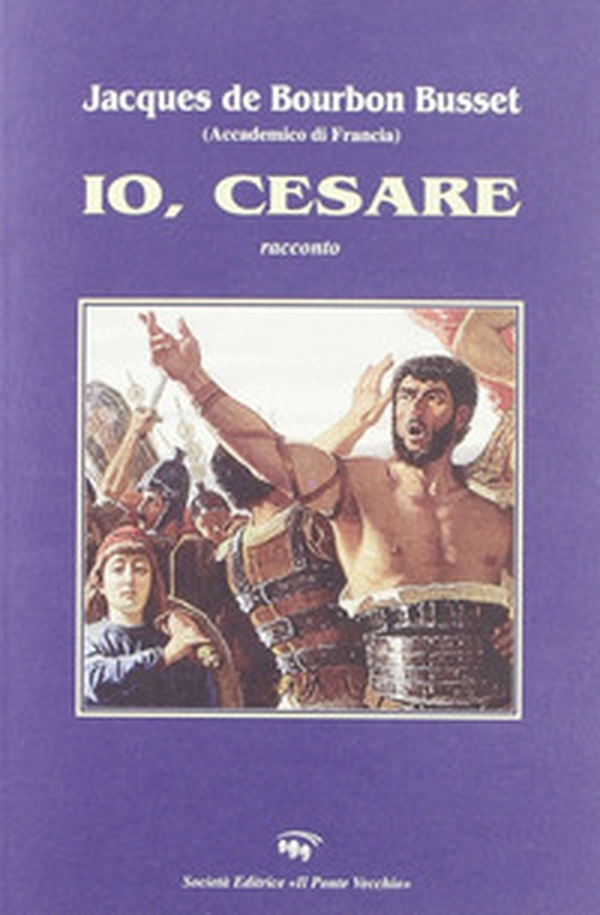 Io, Cesare - Librerie.coop Io, Cesare - Librerie.coop