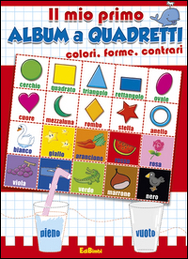 Il mio primo album a quadretti - Librerie.coop Il mio primo album a quadretti - Librerie.coop