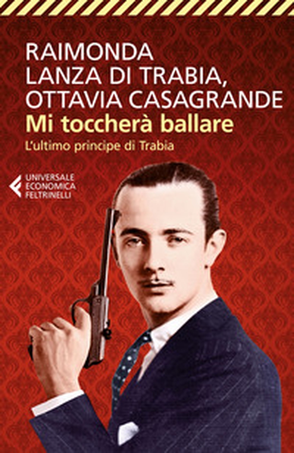 Mi toccherà ballare. L'ultimo principe di Trabia - Librerie.coop Mi toccherà ballare. L'ultimo principe di Trabia - Librerie.coop