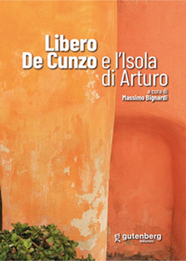 Libero De Cunzo e l'isola di Arturo - Librerie.coop Libero De Cunzo e l'isola di Arturo - Librerie.coop