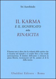 Il karma e il significato della rinascita - Librerie.coop