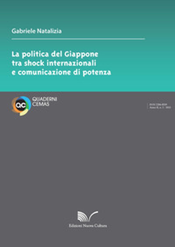 La politica del Giappone tra shock internazionali e comunicazione di potenza - Librerie.coop La politica del Giappone tra shock internazionali e comunicazione di potenza - Librerie.coop
