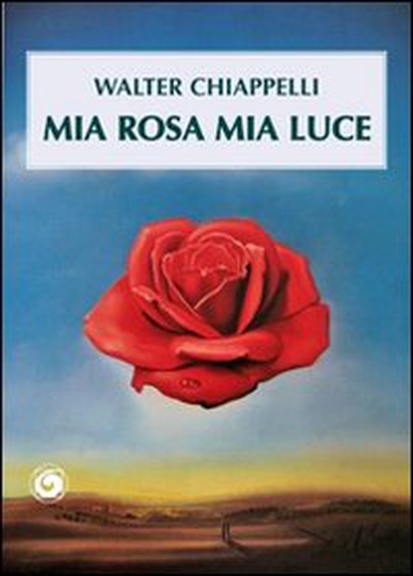 Mia rosa mia luce - Librerie.coop Mia rosa mia luce - Librerie.coop