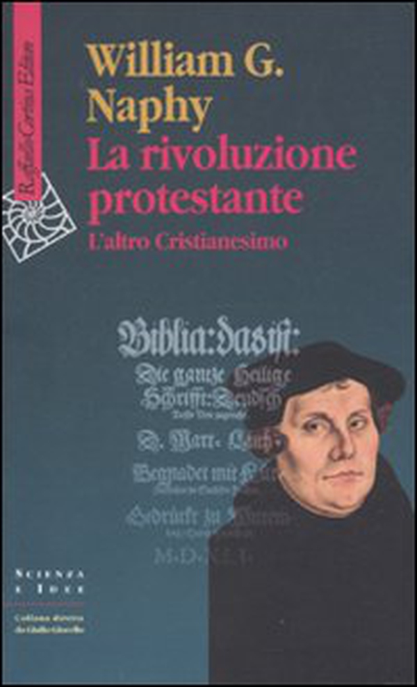 La rivoluzione protestante. L'altro Cristianesimo - Librerie.coop La rivoluzione protestante. L'altro Cristianesimo - Librerie.coop