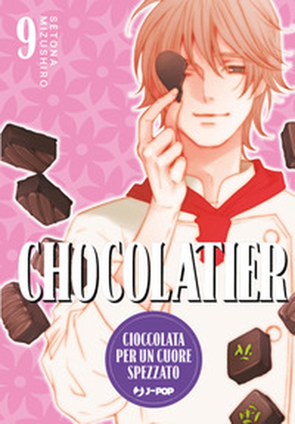 Chocolatier. Cioccolata per un cuore spezzato - Vol. 9 - Librerie.coop Chocolatier. Cioccolata per un cuore spezzato - Vol. 9 - Librerie.coop