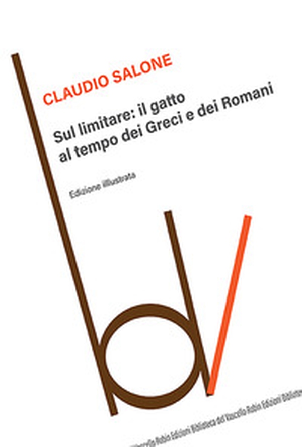 Sul limitare: il gatto al tempo dei greci e dei romani - Librerie.coop Sul limitare: il gatto al tempo dei greci e dei romani - Librerie.coop