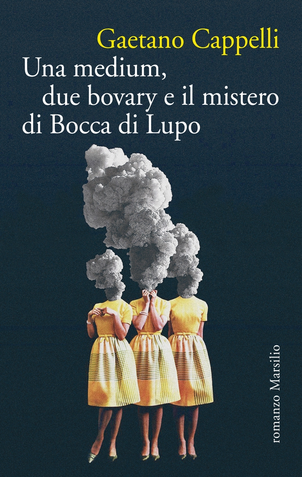 Una medium, due bovary e il mistero di Bocca di Lupo - Librerie.coop Una medium, due bovary e il mistero di Bocca di Lupo - Librerie.coop
