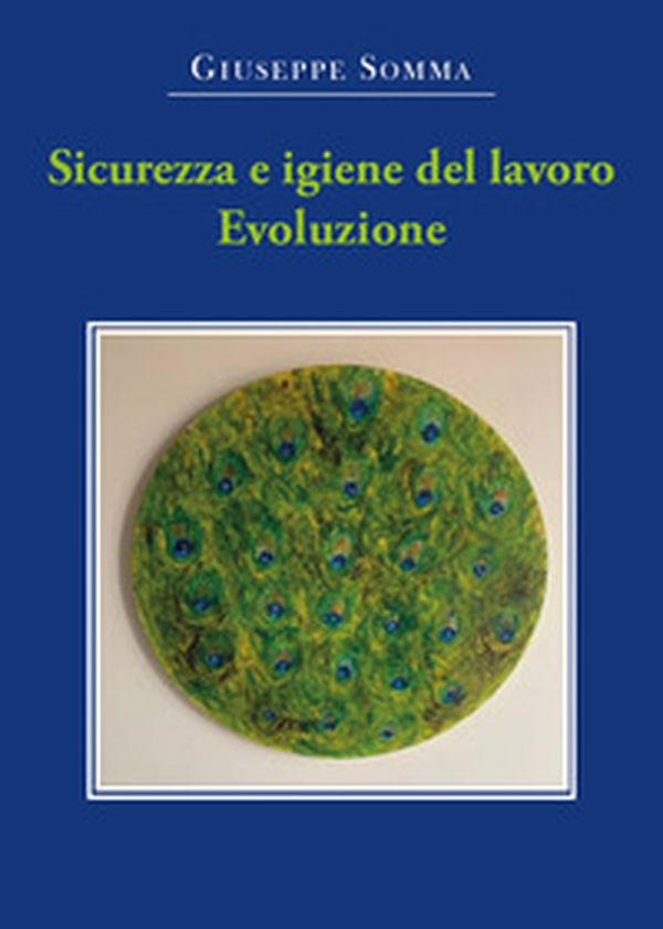 Sicurezza e igiene del lavoro. Evoluzione - Librerie.coop Sicurezza e igiene del lavoro. Evoluzione - Librerie.coop