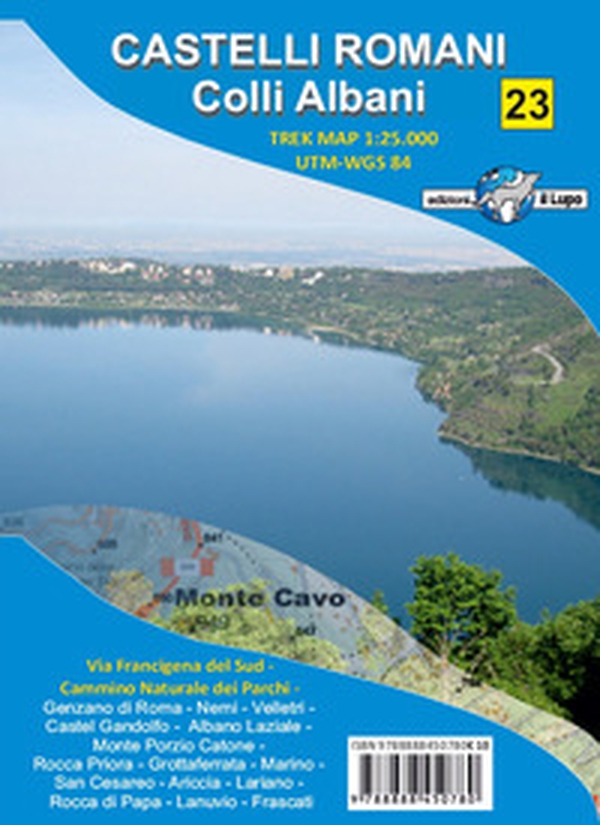 Carta Castelli Romani. Colli Albani. Carta escursionistica 1:25.000 - Librerie.coop Carta Castelli Romani. Colli Albani. Carta escursionistica 1:25.000 - Librerie.coop