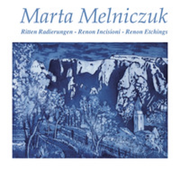 Marta Melniczuk. Ritten radierungen-Renon incisioni-Renon etchings - Librerie.coop Marta Melniczuk. Ritten radierungen-Renon incisioni-Renon etchings - Librerie.coop