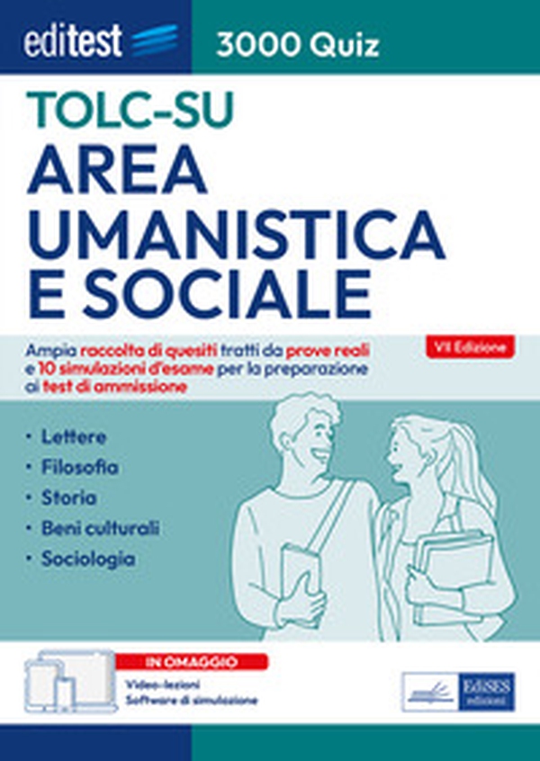 Editest TOLC-SU Area umanistica e sociale 3000 quiz. Ampia raccolta di quesiti tratti da prove reali e 10 simulazioni d'esame per la preparazione ai test di ammissione - Librerie.coop Editest TOLC-SU Area umanistica e sociale 3000 quiz. Ampia raccolta di quesiti tratti da prove reali e 10 simulazioni d'esame per la preparazione ai test di ammissione - Librerie.coop
