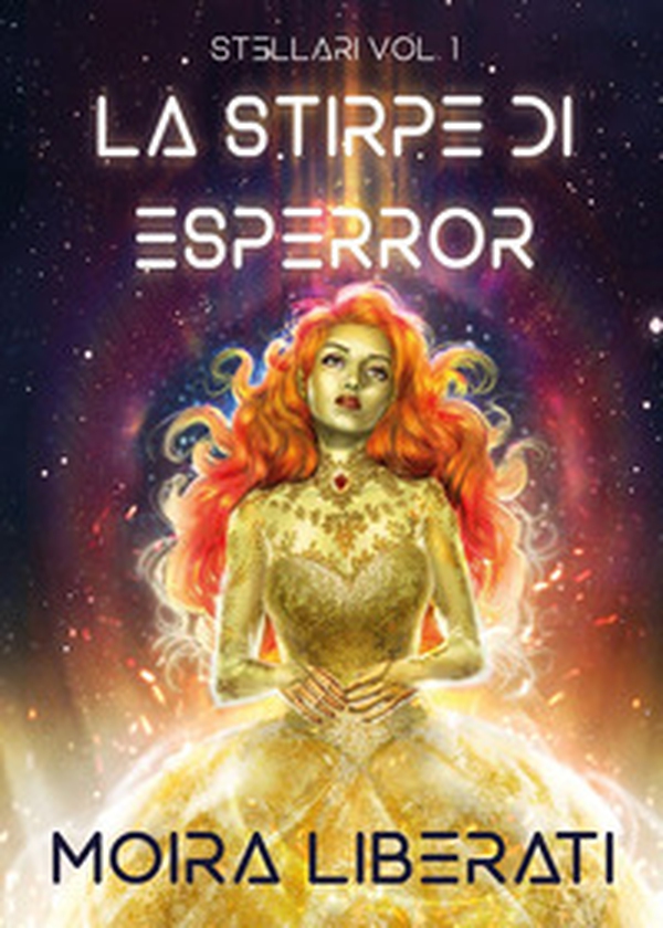 La stirpe di Esperror. Stellari - Librerie.coop La stirpe di Esperror. Stellari - Librerie.coop