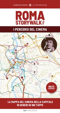 Roma StoryWalk. La mappa. I percorsi del cinema - Librerie.coop