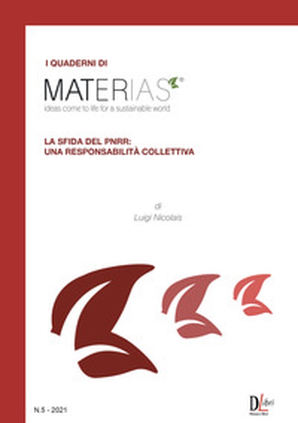 I quaderni di Materias. La sfida del PNRR: una responsabilità collettiva - Librerie.coop I quaderni di Materias. La sfida del PNRR: una responsabilità collettiva - Librerie.coop