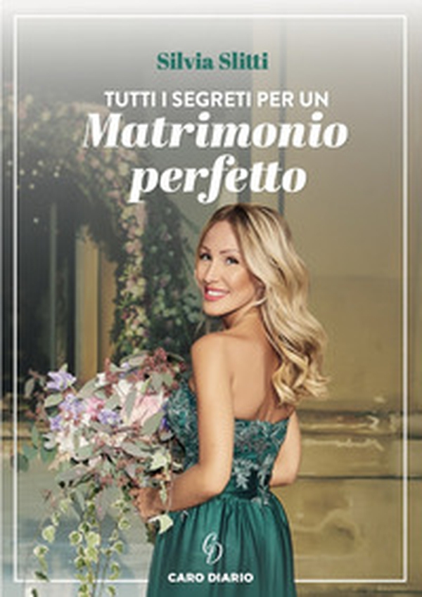 Tutti i segreti per un matrimonio perfetto - Librerie.coop Tutti i segreti per un matrimonio perfetto - Librerie.coop